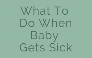 what to do when baby gets sick