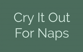 Cry it out for Naps