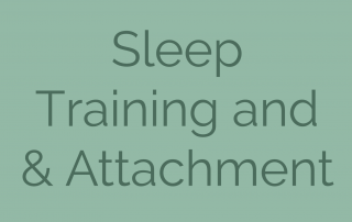 Sleep Training & Attachment